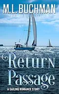 E-Book (epub) Return Passage (Sailing, #2) von M. L. Buchman