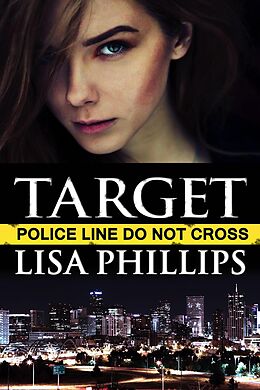 eBook (epub) Target (Denver FBI, #1) de Lisa Phillips