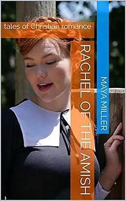 E-Book (epub) Rachel of the Amish von Maya Miller