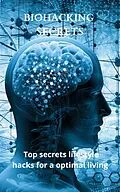 E-Book (epub) Biohacking Secrets von Diego Sanchez Rodriguez
