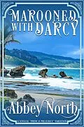 E-Book (epub) Marooned With Darcy: A Sensual "Pride & Prejudice" Variation von Abbey North