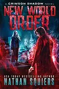 E-Book (epub) New World Order (Crimson Shadow, #7) von Nathan Squiers