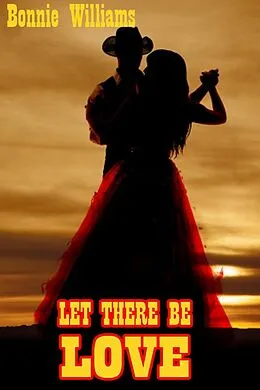 E-Book (epub) Let There Be Love von Bonnie Williams