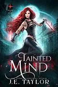 E-Book (epub) Tainted Mind (Shades of Night, #3) von J. E. Taylor