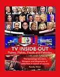 E-Book (epub) TV Inside-Out - Flukes, Flakes, Feuds and Felonies von Randy West