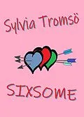E-Book (epub) Sixsome von Sylvia Tromsö