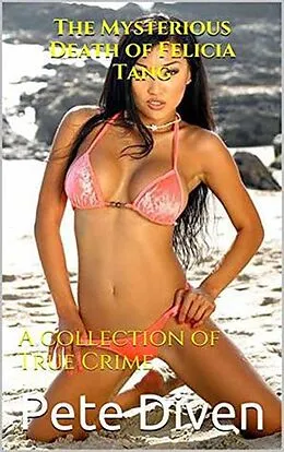 E-Book (epub) The Mysterious Death of Felicia Tang von Pete Diven