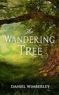 E-Book (epub) The Wandering Tree von Daniel Wimberley