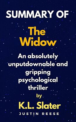eBook (epub) Summary of The Widow By K.L. Slater de Justin Reese