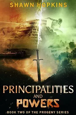 E-Book (epub) Principalities and Powers: Progeny Book II von Shawn Hopkins