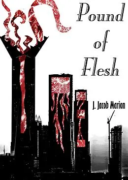 E-Book (epub) Pound of Flesh von J. Jacob Marion