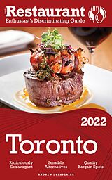 eBook (epub) 2022 Toronto - The Restaurant Enthusiast's Discriminating Guide de Andrew Delaplaine