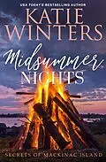 E-Book (epub) Midsummer Nights (Secrets of Mackinac Island, #4) von Katie Winters