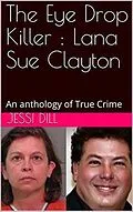 E-Book (epub) The Eye Drop Killer : Lana Sue Clayton von Jessi Dill
