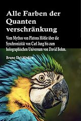 E-Book (epub) Alle Farben der Quantenverschränkung von Bruno Del Medico