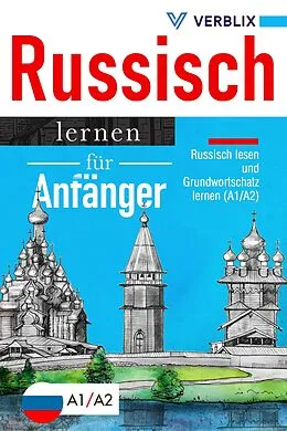 E-Book (epub) Russisch lernen für Anfänger: Russisch lesen und Grundwortschatz lernen (A1/A2) von Verblix Press