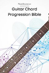 eBook (epub) Guitar Chord Progression Bible de MusicResources