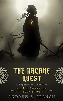E-Book (epub) The Arcane Quest von Andrew S. French