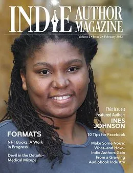 E-Book (epub) Indie Author Magazine: Featuring Ines Johnson von Chelle Honiker, Alice Briggs