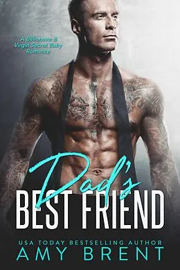 E-Book (epub) Dad's Best Friend (Forbidden) von Amy Brent