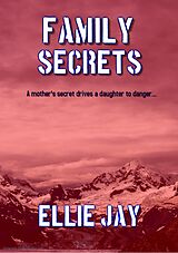 eBook (epub) Family Secrets (The Secrets Series, #2) de Ellie Jay