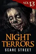 E-Book (epub) Night Terrors Vol. 13 von Scare Street, Madison Estes, Mike Schuhler