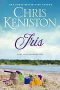 E-Book (epub) Iris (Hart Land Lakeside Inn, #4) von Chris Keniston