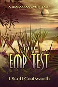 E-Book (epub) The Emp Test (Tharassan Cycle, #0.5) von J. Scott Coatsworth
