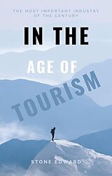 eBook (epub) In the Age of Tourism de Stone Edward