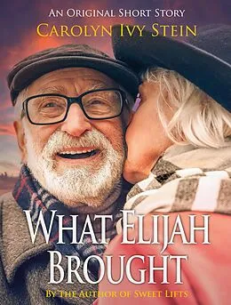 E-Book (epub) What Elijah Brought von Carolyn Ivy Stein