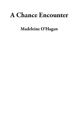 E-Book (epub) A Chance Encounter von Madeleine O'Hagan