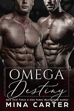 E-Book (epub) Omega Destiny (Alpha Security Company, #4) von Mina Carter