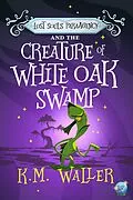 E-Book (epub) Lost Souls ParaAgency and the Creature of White Oak Swamp von K. M. Waller