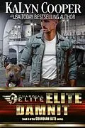 E-Book (epub) ELITE Damnit (Guardian Elite) von Kalyn Cooper