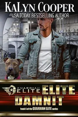E-Book (epub) ELITE Damnit (Guardian Elite) von Kalyn Cooper