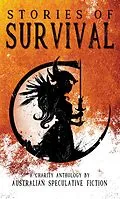E-Book (epub) Stories of Survival von Australian Speculative Fiction, Austin P. Sheehan, Aiki Flinthart