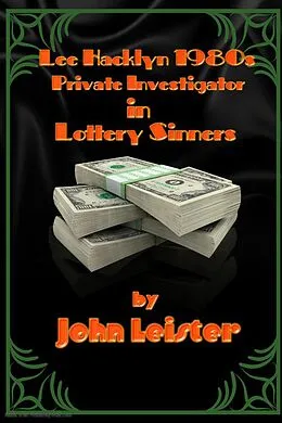 E-Book (epub) Lee Hacklyn 1980s Private Investigator in Lottery Sinners von John Leister
