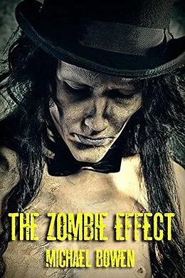 E-Book (epub) The Zombie Effect von Michael Bowen