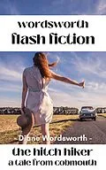 E-Book (epub) The Hitch Hiker (Flash Fiction, #7) von Diane Wordsworth