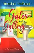E-Book (epub) Gator in the Gallery (Nora Jones Mysteries, #3) von Heather Huffman