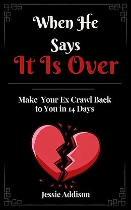 E-Book (epub) When He Says It is Over von Jessie Addison