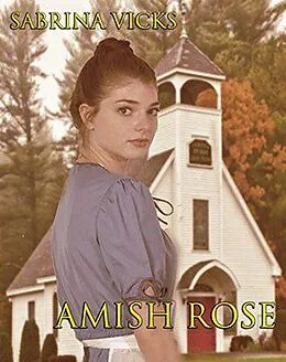 E-Book (epub) Amish Rose von Sabrina Vicks