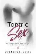 E-Book (epub) Tantric Sex (Seduce Women) von Victoria Lynx