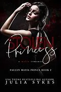 E-Book (epub) Stolen Princess (Fallen Mafia Prince, #2) von Julia Sykes