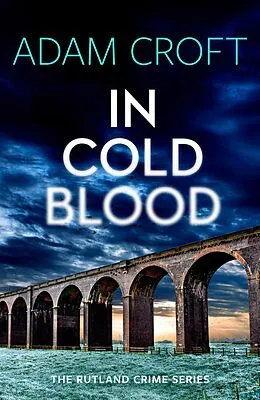 E-Book (epub) In Cold Blood (Rutland crime series, #3) von Adam Croft