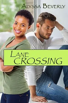 E-Book (epub) Lane Crossing von Alyssa Beverly