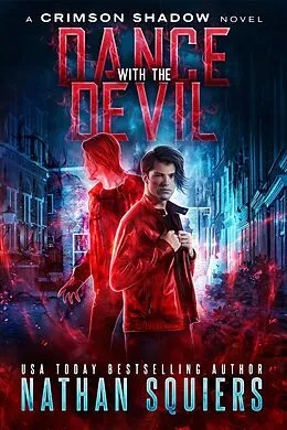 E-Book (epub) Dance with the Devil (Crimson Shadow, #4) von Nathan Squiers