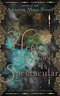 E-Book (epub) Hera Is Spectacular von Adrienne Marie Wood