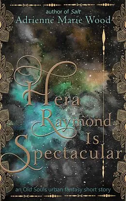 E-Book (epub) Hera Is Spectacular von Adrienne Marie Wood