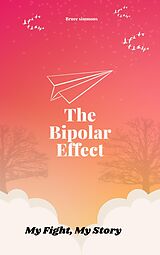 eBook (epub) The Bipolar Effect de Bruce Simmons, Br Edmunds